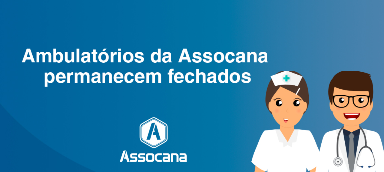 Ambulatórios da Assocana permanecem fechados