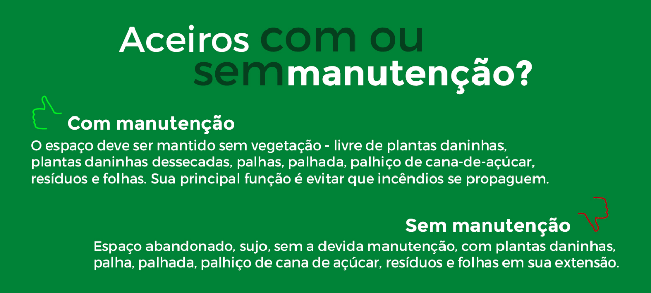 Aceiros com ou sem manutenção?