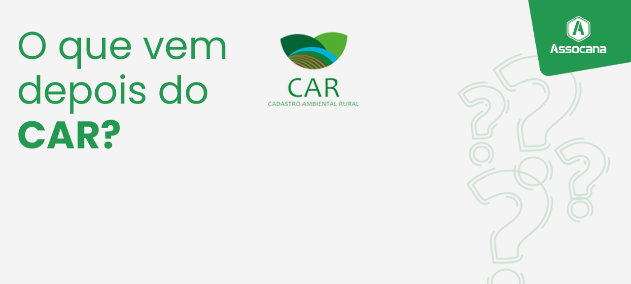 O que vem depois do CAR?